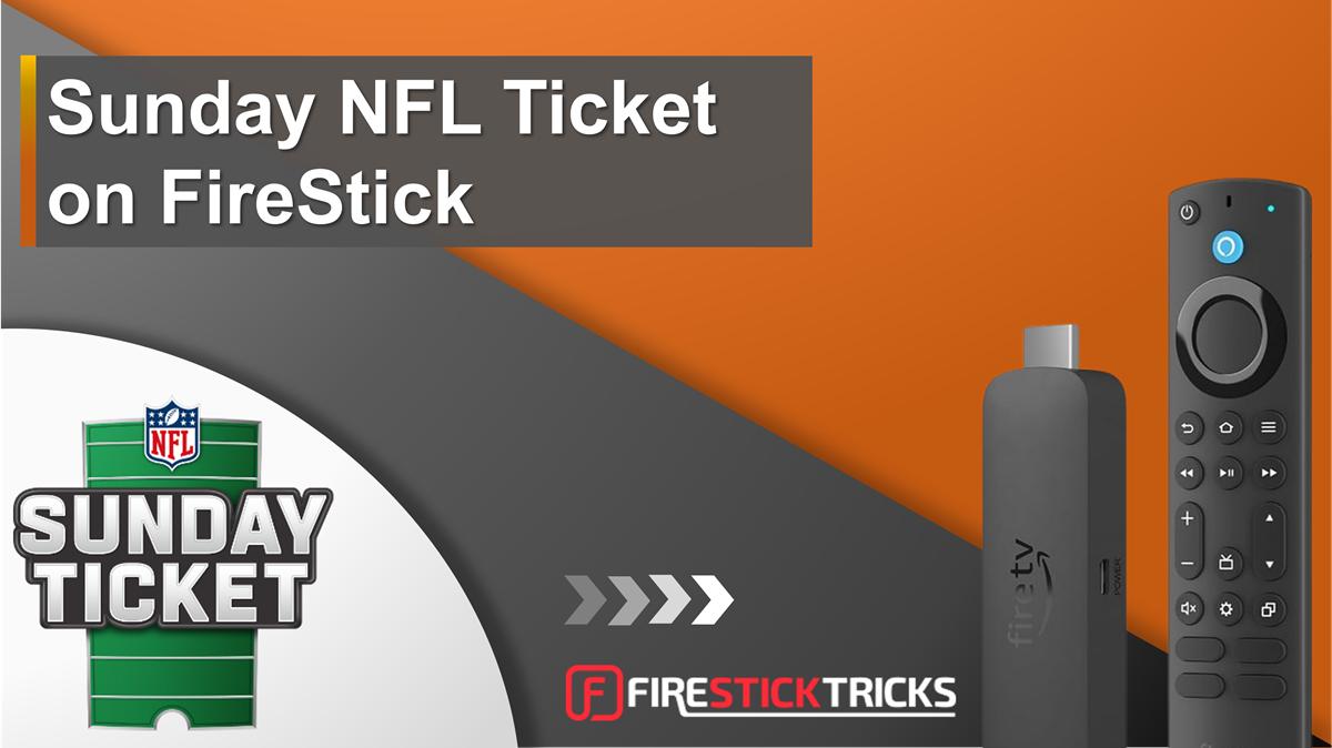 Get NFL Sunday Ticket on FireStick for free