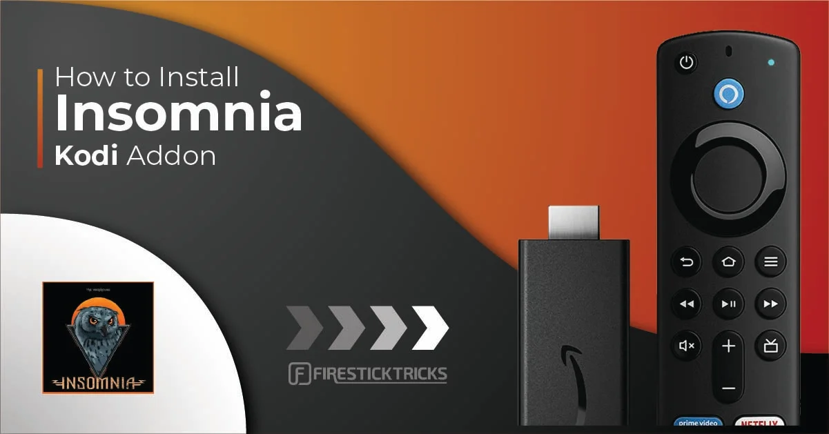 How to Install Insomnia Kodi Addon on FireStick