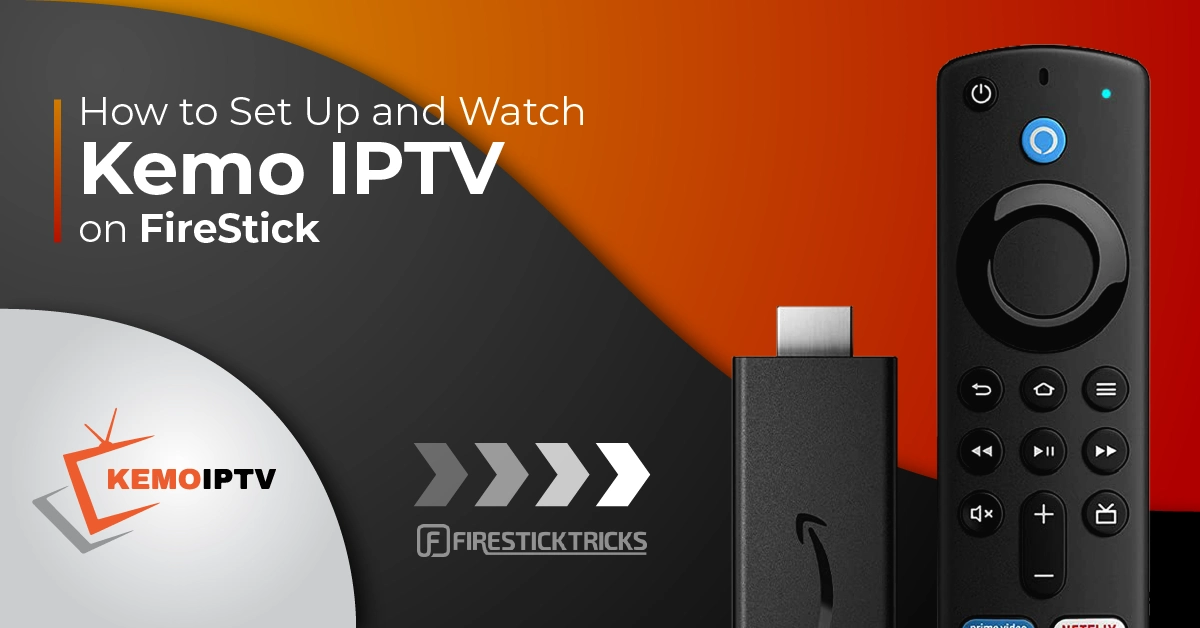 Kemo IPTV review for firestick & android